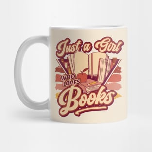 Retro Just a Girl Who Loves Books // 90s Style Book Lover Mug